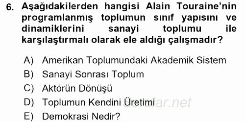 Çağdaş Sosyoloji Kuramları 2017 - 2018 Ara Sınavı 6.Soru