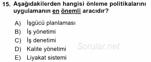 Çalışma Yaşamının Denetimi 2016 - 2017 Dönem Sonu Sınavı 15.Soru