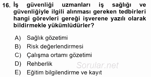 Çalışma Yaşamının Denetimi 2016 - 2017 Dönem Sonu Sınavı 16.Soru