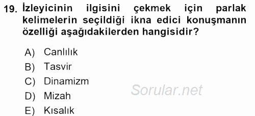 İkna Edici İletişim 2016 - 2017 Ara Sınavı 19.Soru