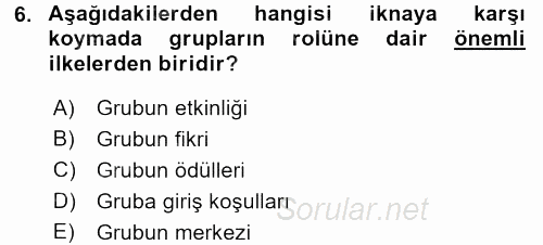İkna Edici İletişim 2016 - 2017 Ara Sınavı 6.Soru