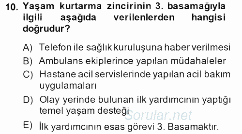 Yaşlı ve Hasta Bakım Hizmetleri 2013 - 2014 Dönem Sonu Sınavı 10.Soru