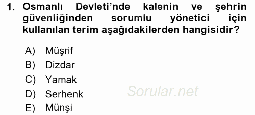 Osmanlı´da İskan ve Göç 2017 - 2018 Dönem Sonu Sınavı 1.Soru