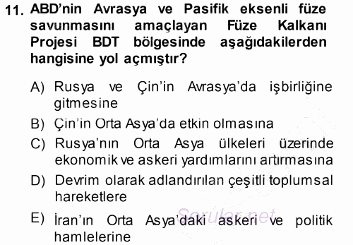 Orta Asya ve Kafkaslarda Siyaset 2014 - 2015 Ara Sınavı 11.Soru
