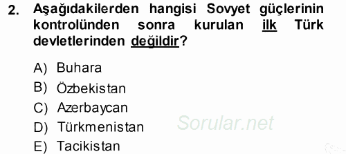 Orta Asya ve Kafkaslarda Siyaset 2014 - 2015 Ara Sınavı 2.Soru