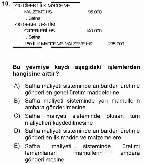 Maliyet Analizleri 2015 - 2016 Dönem Sonu Sınavı 10.Soru