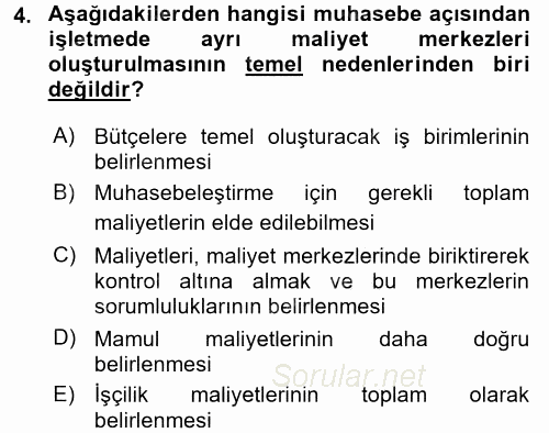 Maliyet Analizleri 2015 - 2016 Dönem Sonu Sınavı 4.Soru