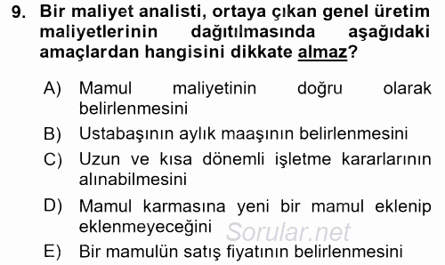 Maliyet Analizleri 2015 - 2016 Dönem Sonu Sınavı 9.Soru