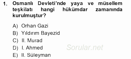 Osmanlı Merkez ve Taşra Teşkilatı 2014 - 2015 Dönem Sonu Sınavı 1.Soru
