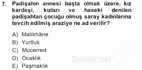 Osmanlı Merkez ve Taşra Teşkilatı 2014 - 2015 Dönem Sonu Sınavı 7.Soru