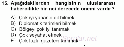 Haber Türleri 2012 - 2013 Ara Sınavı 15.Soru