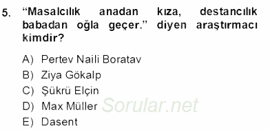 Halk Masalları 2013 - 2014 Dönem Sonu Sınavı 5.Soru