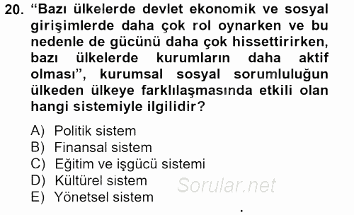 Kurumsal Sosyal Sorumluluk 2013 - 2014 Ara Sınavı 20.Soru