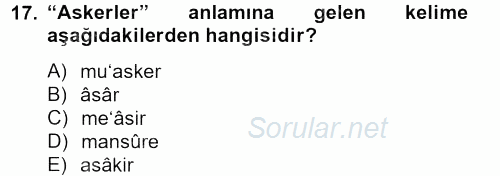 Osmanlı Türkçesi Metinleri 2 2012 - 2013 Ara Sınavı 17.Soru