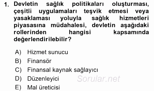 Sağlık Sigortacılığı 2017 - 2018 Ara Sınavı 1.Soru