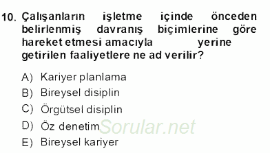 Örgütlerde İnsan Kaynakları Yönetimi 2013 - 2014 Dönem Sonu Sınavı 10.Soru