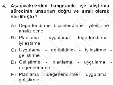 Örgütlerde İnsan Kaynakları Yönetimi 2013 - 2014 Dönem Sonu Sınavı 4.Soru