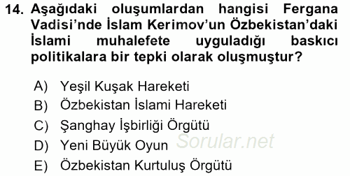 Orta Asya ve Kafkaslarda Siyaset 2017 - 2018 3 Ders Sınavı 14.Soru