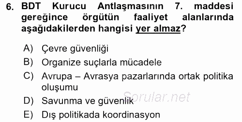 Orta Asya ve Kafkaslarda Siyaset 2017 - 2018 3 Ders Sınavı 6.Soru