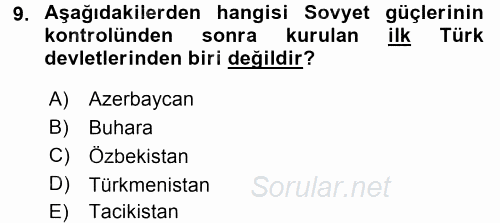 Orta Asya ve Kafkaslarda Siyaset 2017 - 2018 3 Ders Sınavı 9.Soru
