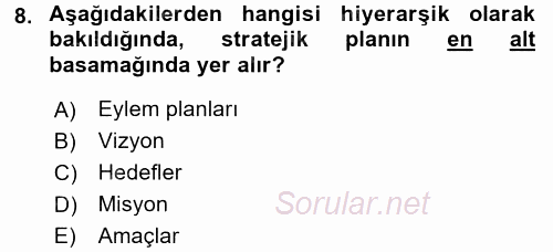 Stratejik Yönetim 1 2016 - 2017 Ara Sınavı 8.Soru