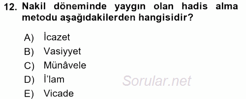 Hadis Tarihi ve Usulü 2016 - 2017 Dönem Sonu Sınavı 12.Soru