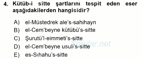 Hadis Tarihi ve Usulü 2016 - 2017 Dönem Sonu Sınavı 4.Soru