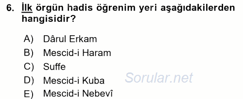 Hadis Tarihi ve Usulü 2016 - 2017 Dönem Sonu Sınavı 6.Soru