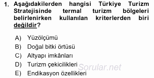 Termal ve Spa Hizmetleri 2017 - 2018 Dönem Sonu Sınavı 1.Soru