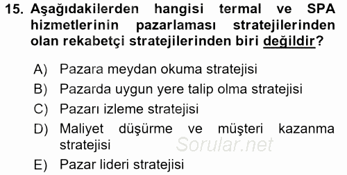 Termal ve Spa Hizmetleri 2017 - 2018 Dönem Sonu Sınavı 15.Soru