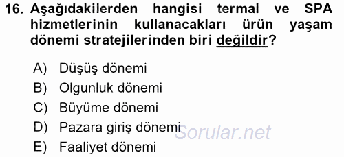 Termal ve Spa Hizmetleri 2017 - 2018 Dönem Sonu Sınavı 16.Soru