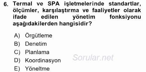 Termal ve Spa Hizmetleri 2017 - 2018 Dönem Sonu Sınavı 6.Soru
