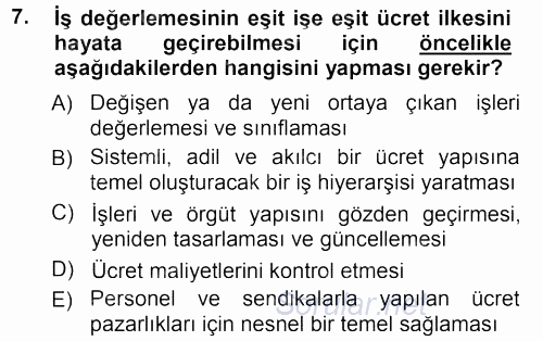 Ücret ve Ödül Yönetimi 2012 - 2013 Ara Sınavı 7.Soru