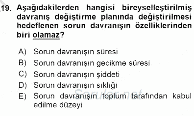 Davranış Ve Öğrenme Sorunu Olan Çocukların Eğitimi 2015 - 2016 Ara Sınavı 19.Soru