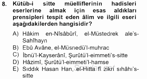 Hadis Tarihi ve Usulü 2013 - 2014 Tek Ders Sınavı 8.Soru