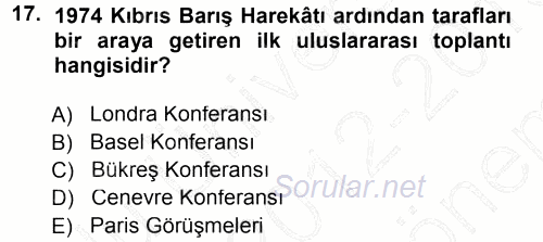 Türk Dış Politikası 1 2012 - 2013 Dönem Sonu Sınavı 17.Soru