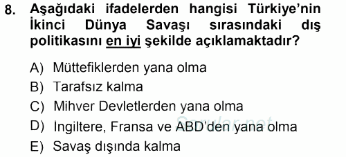 Türk Dış Politikası 1 2012 - 2013 Dönem Sonu Sınavı 8.Soru