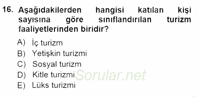 Genel Turizm Bilgisi 2012 - 2013 Dönem Sonu Sınavı 16.Soru