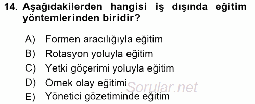 İnsan Kaynakları Yönetimi 2017 - 2018 Ara Sınavı 14.Soru