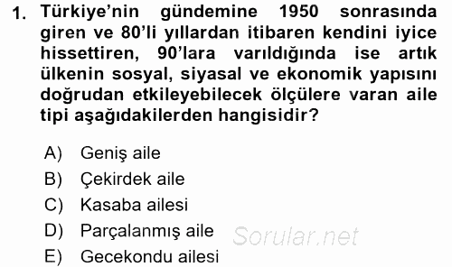 Aile Sosyolojisi 2016 - 2017 Ara Sınavı 1.Soru