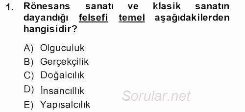 Güzel Sanatlar 2013 - 2014 Ara Sınavı 1.Soru