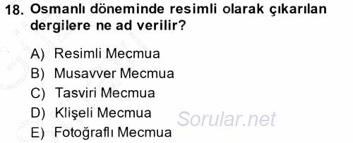 Türk Basın Tarihi 2014 - 2015 Ara Sınavı 18.Soru