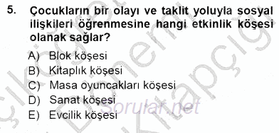 Okulöncesi Eğitime Giriş 2014 - 2015 Dönem Sonu Sınavı 5.Soru