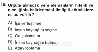 Örgütlerde İnsan Kaynakları Yönetimi 2013 - 2014 Ara Sınavı 16.Soru