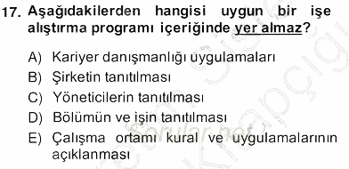 Örgütlerde İnsan Kaynakları Yönetimi 2013 - 2014 Ara Sınavı 17.Soru