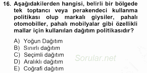 Lojistik Yönetimi 2012 - 2013 Ara Sınavı 16.Soru