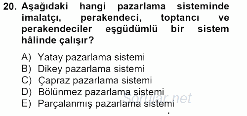 Lojistik Yönetimi 2012 - 2013 Ara Sınavı 20.Soru