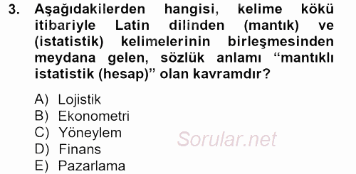 Lojistik Yönetimi 2012 - 2013 Ara Sınavı 3.Soru