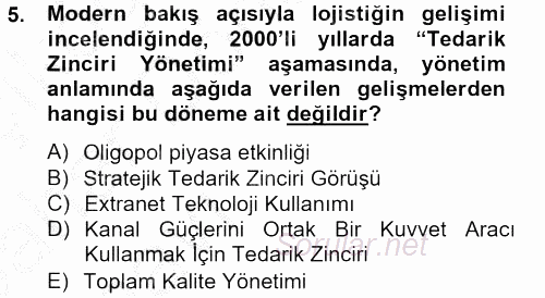 Lojistik Yönetimi 2012 - 2013 Ara Sınavı 5.Soru