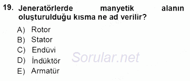 Elektrik Enerjisi Üretimi 2012 - 2013 Ara Sınavı 19.Soru